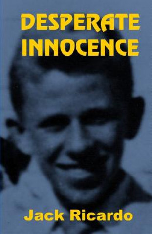 Книга Desperate Innocence Jack Ricardo