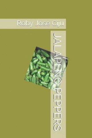 Libro Jalapeno Peppers Roby Jose Ciju