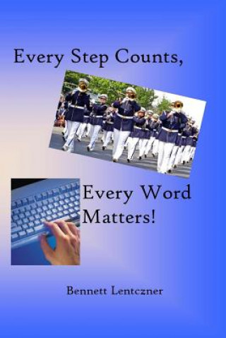 Knjiga Every Step Counts, Every Word Matters! Bennett Lentczner