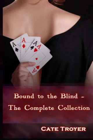 Carte Bound to the Blind Cate Troyer
