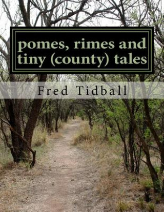 Könyv pomes, rimes and tiny (county) tales MR Fred Tidball