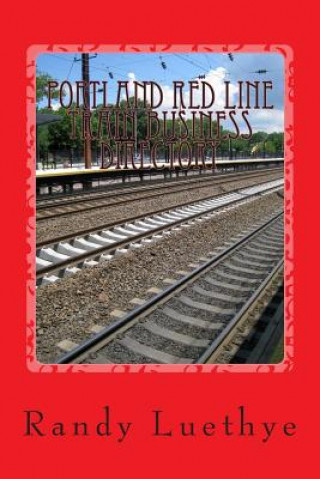 Książka Portland Red Line Train Business Directory Randy Luethye