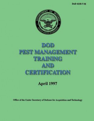 Книга DoD Pest Management Training and Certification (DoD 4150-7-M) Department of Defense