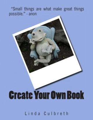 Kniha Create Your Own Book Linda Culbreth