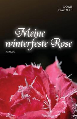Knjiga Meine winterfeste Rose Doris Rawolle