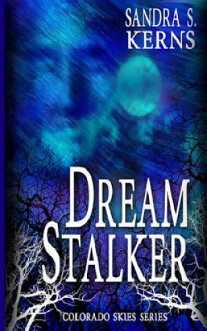 Könyv Dream Stalker Sandra S Kerns