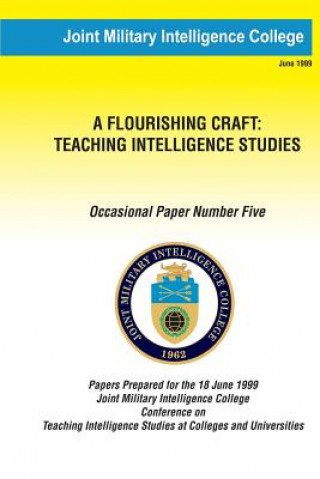 Carte A Flouring Craft: Teaching Intelligence Studies Joint Military Intelligence College