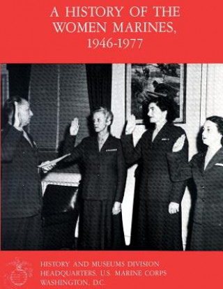 Carte A History Of The Women Marines, 1946-1977 Col Mary V Stremlow Usmcr