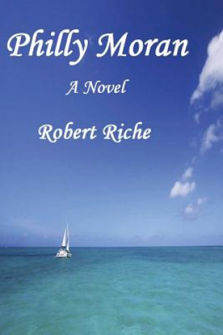 Knjiga Philly Moran Robert Riche