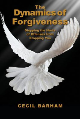 Libro The Dynamics of Forgiveness Cecil Barham