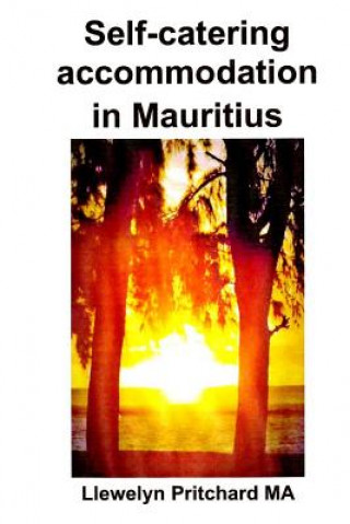 Книга Self-Catering Accommodation in Mauritius Llewelyn Pritchard Ma