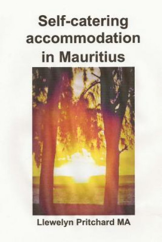 Книга Self-Catering Accommodation in Mauritius Llewelyn Pritchard Ma