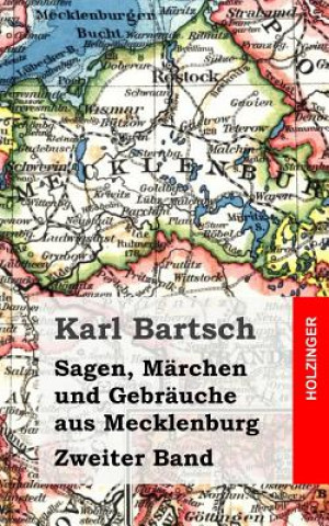 Kniha Sagen, Märchen und Gebräuche aus Mecklenburg Band 2 Karl Bartsch