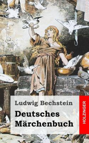 Könyv Deutsches Märchenbuch Ludwig Bechstein