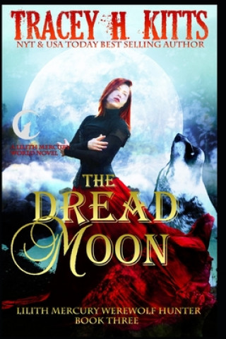 Knjiga Dread Moon Tracey H Kitts