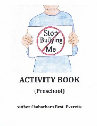 Book Stop Bullying Me Activity Book Preschool Shabarbara Best- Everette