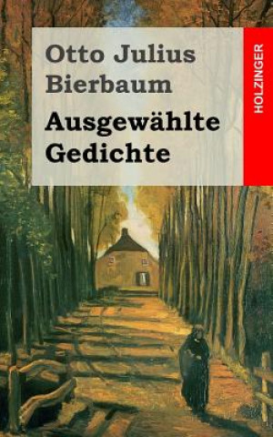 Książka Ausgewählte Gedichte Otto Julius Bierbaum