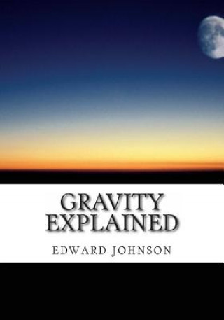 Carte Gravity explained Edward Johnson