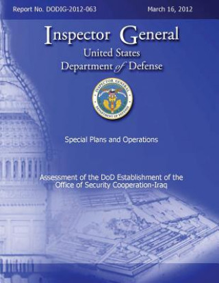 Carte Assessment of the DoD Establishment of the Office of Security Cooperation - Iraq Department of Defense