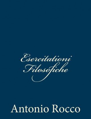 Βιβλίο Esercitationi Filosofiche Antonio Rocco