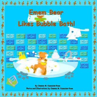 Book Emem Bear Likes Bubble Bath! Osanna Kazezian Rosa