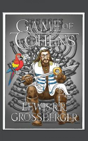 Könyv Game of Cohens: A Parody Lewis Grossberger