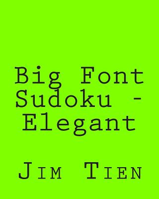 Carte Big Font Sudoku - Elegant: 80 Easy to Read, Large Print Sudoku Puzzles Jim Tien