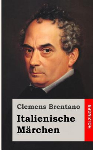 Книга Italienische Märchen Clemens Brentano