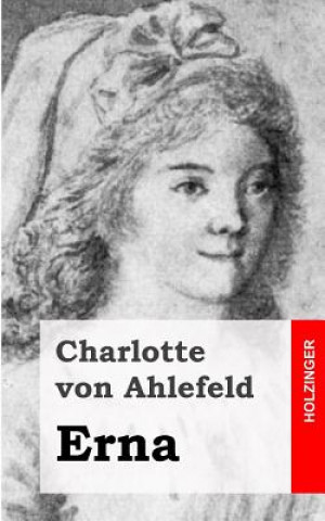 Книга Erna Charlotte Von Ahlefeld