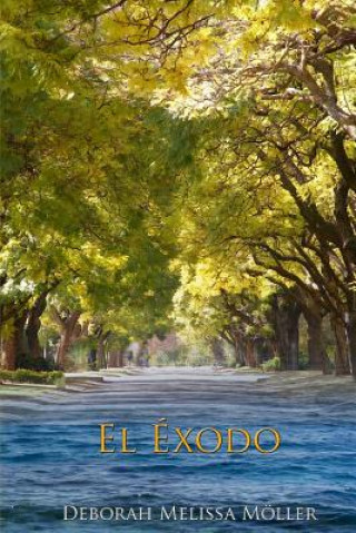 Buch El Exodo Deborah Melissa Moller