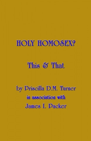 Livre Holy Homosex?: This & That Priscilla D M Turner