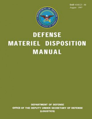 Kniha DoD Defense Materiel Disposition Manual Us Department of Defense