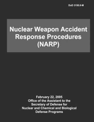 Könyv DoD Nuclear Weapon Accident Response Procedures (NARP) Department of Defense