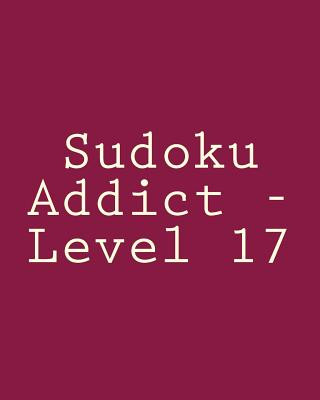 Kniha Sudoku Addict - Level 17: Easy to Read, Large Grid Sudoku Puzzles Sam Winter