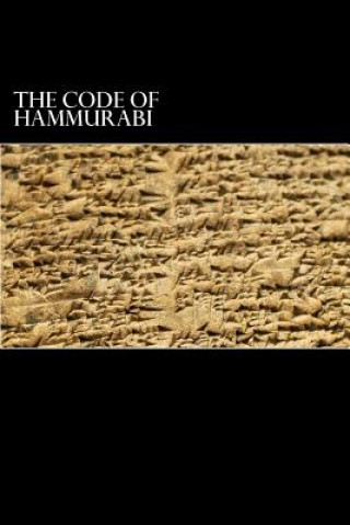 Carte The Code of Hammurabi: King of Babylon B.C. 2285-2242 Hammurabi