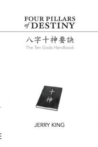 Könyv Four Pillars of Destiny: The Ten Gods Handbook Jerry George King