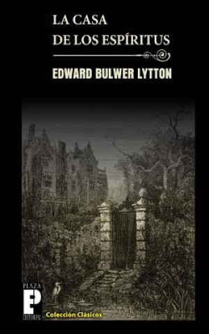 Könyv La casa de los espíritus Edward Bulwer Lytton