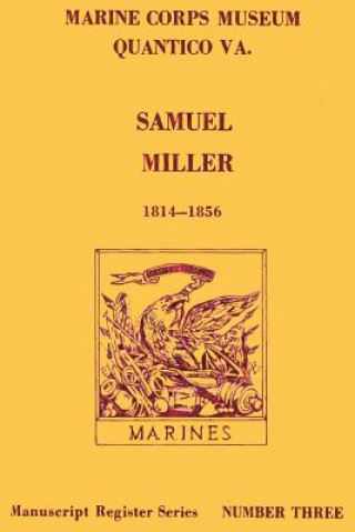 Kniha Samuel Miller 1814-1856 U S Marine Corps