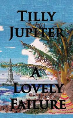 Buch Lovely Failure Tilly Jupiter
