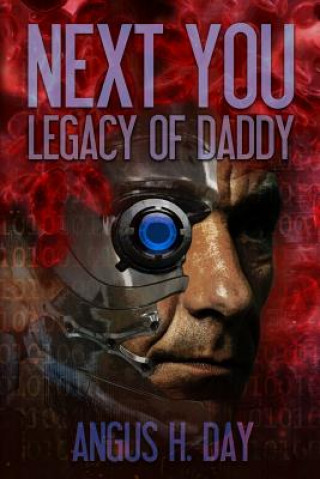 Kniha Legacy of Daddy: A Next You Novel MR Angus H Day