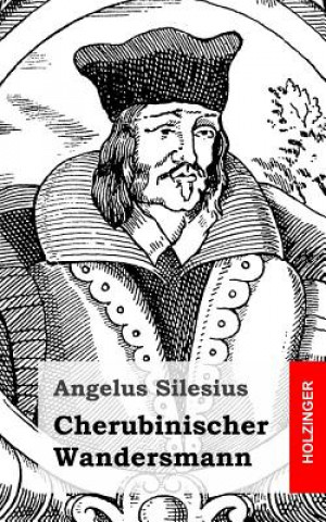 Kniha Cherubinischer Wandersmann Angelus Silesius