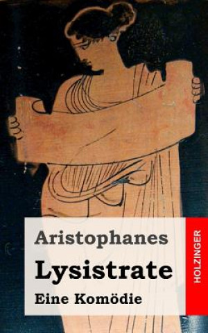 Βιβλίο Lysistrate: (Lysistrata) Aristophanes