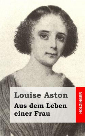 Carte Aus dem Leben einer Frau Louise Aston