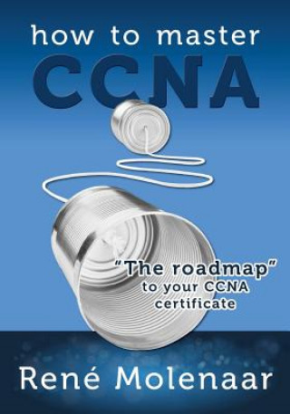 Carte How to Master CCNA Rene Molenaar
