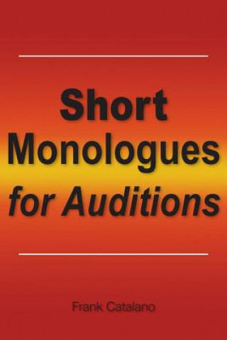 Carte Short Monologues for Auditions Frank Catalano