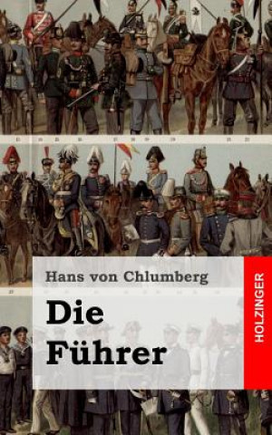 Carte Die Führer Hans Von Chlumberg