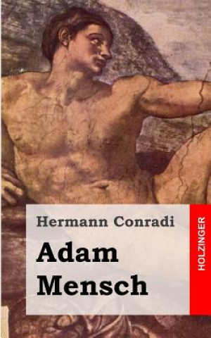 Kniha Adam Mensch Hermann Conradi