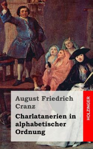 Książka Charlatanerien in alphabetischer Ordnung August Friedrich Cranz