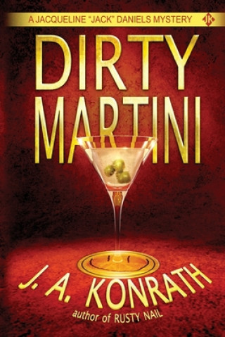 Kniha Dirty Martini Joseph Andrew Konrath