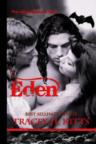 Knjiga Eden Tracey H Kitts
